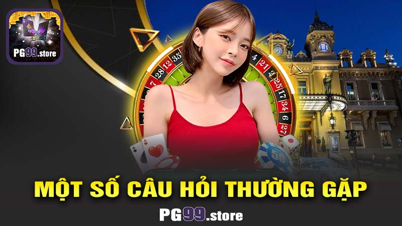 PG99 và một số câu hỏi thường gặp